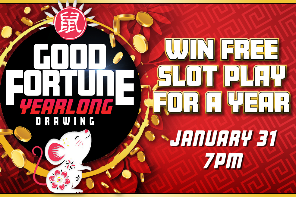 Good Fortune Yearlong Drawing; Silverton Casino