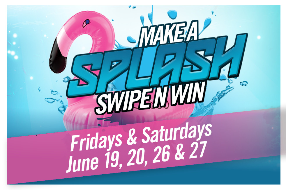 Make A Splash Swipe N Win Silverton Casino