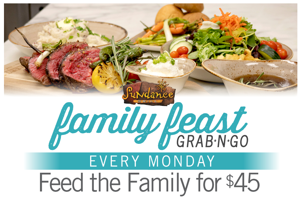 Family Feast Grab N Go; Sundance Grill