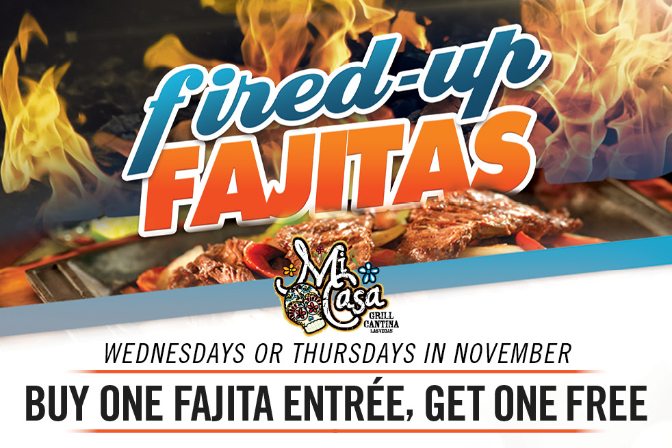 Fired Up BOGO Fajitas Silverton Casino