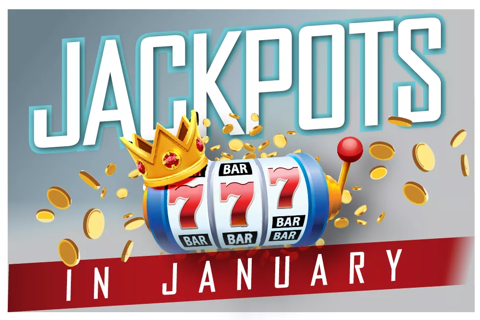 Jackpots in January