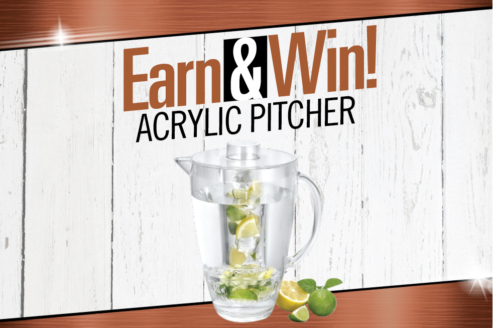 Earn & Win Acrylic Pitcher
