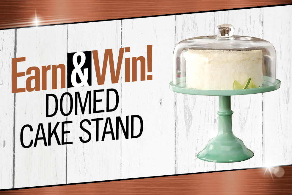 Earn & Win Domed Cake Stand