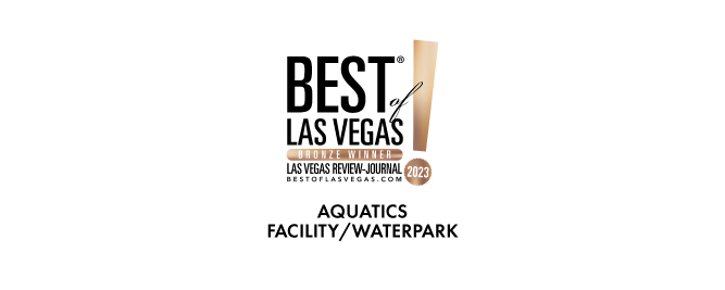 Best of Las Vegas 2023; Aquatics Facility; Waterpark
