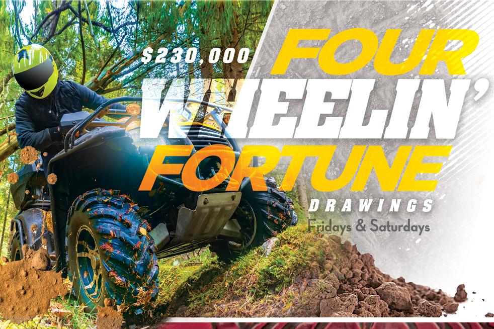 $230,000 Four Wheelin' Fortune Drawings