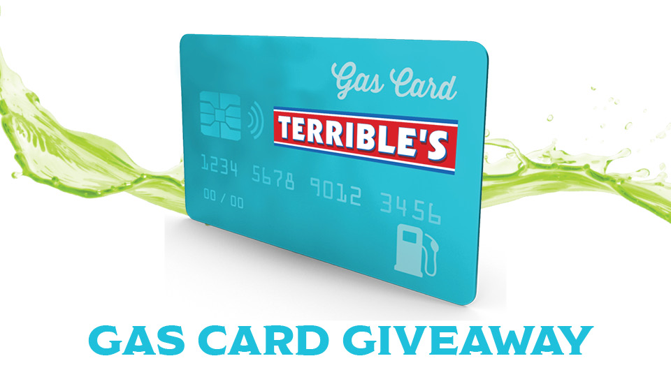 Terrible's Gas Card Giveaway