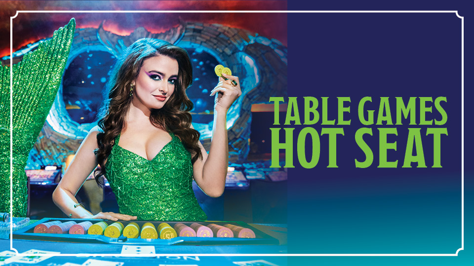 Table Games Hot Seat