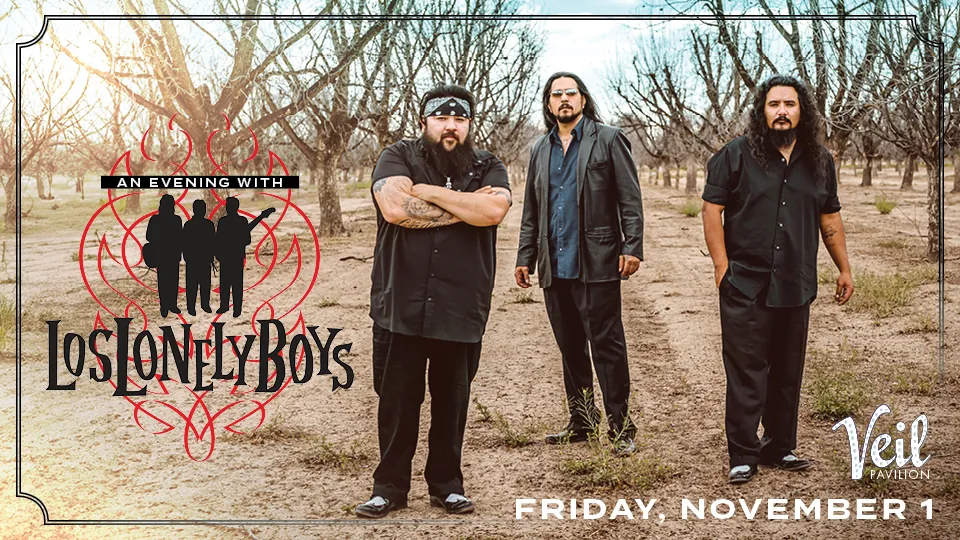 An Evening with Los Lonely Boys