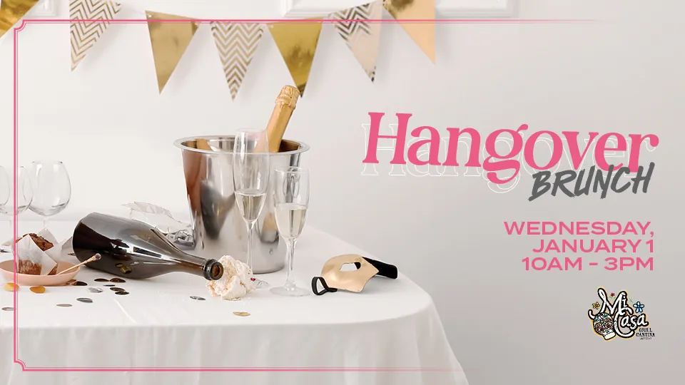 Hangover Brunch at Mi Casa Grill Cantina