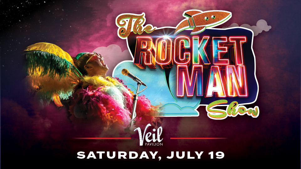 The Rocket Man Show at Veil Pavilion - Silverton Casino