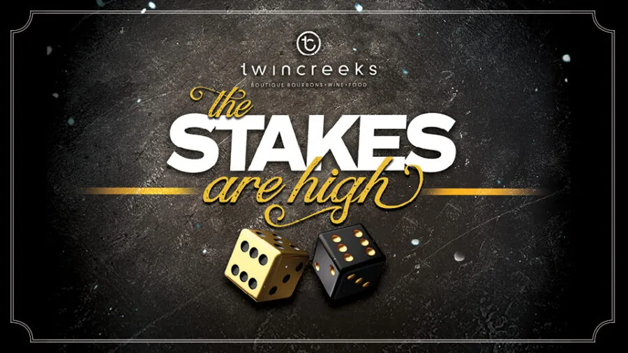 The Stakes are High, Twin Creeks at Silverton Casino