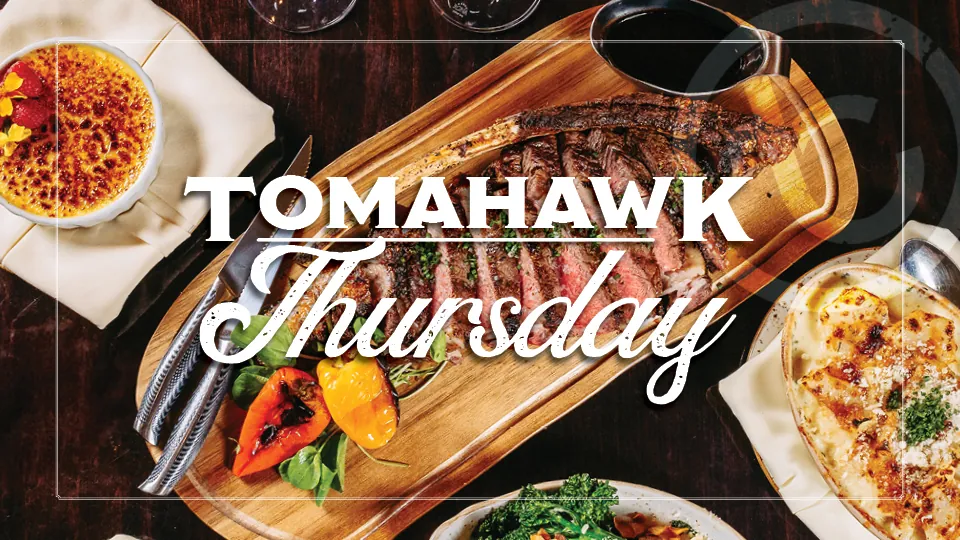 Tomahawk Thursday at Twin Creeks Steakhouse