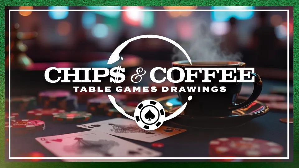 Chip$ & Coffee Table Games Drawings