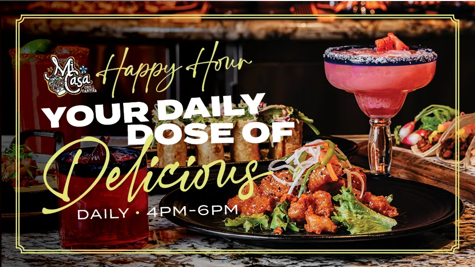 Mi Casa Happy Hour