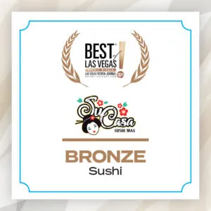 Best of Las Vegas 2025; Su Casa; Bronze; Sushi