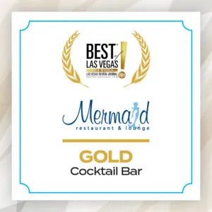 Best of Las Vegas 2025; Mermaid Lounge; Gold; Cocktail Bar