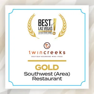 Best of Las Vegas 2025; Twin Creeks; Gold; Southwest Area Restaurant