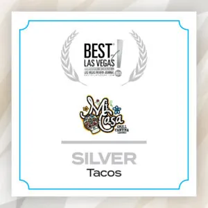 Best of Las Vegas 2025; Mi Casa Grill Cantina; Silver; Tacos