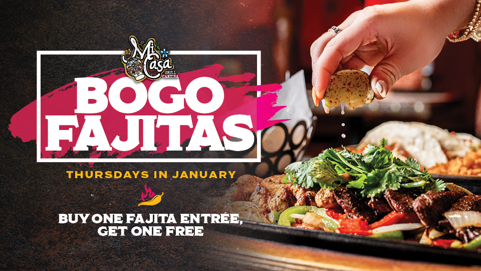 BOGO Fajitas, Mi Casa at Silverton Casino
