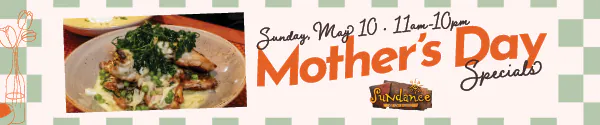Mother's Day Specials at Sundance Grill, Silverton Casino