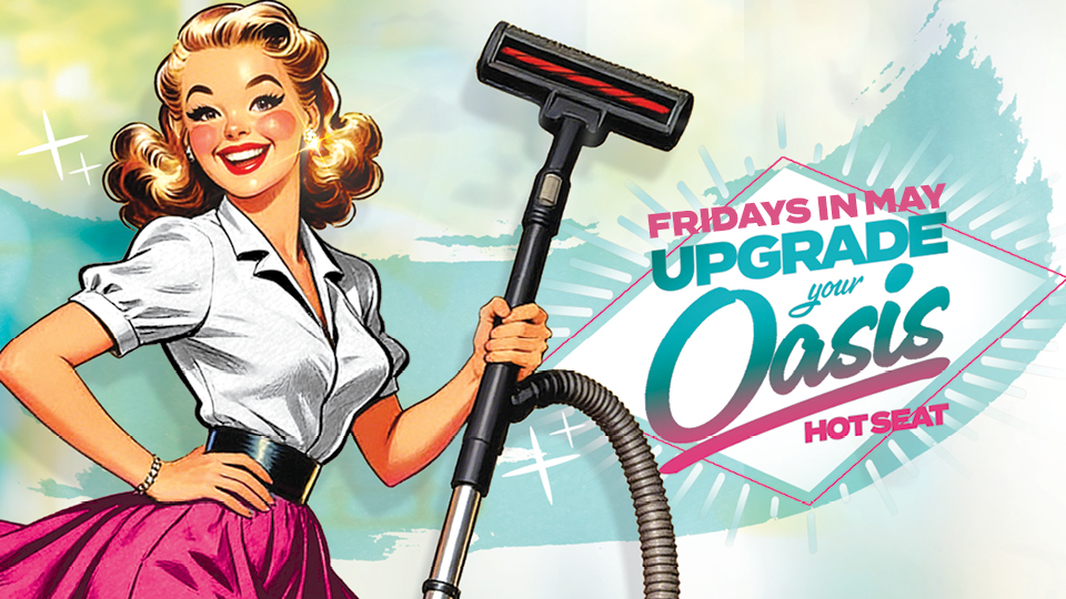 Upgrade Your Oasis Hot Seat