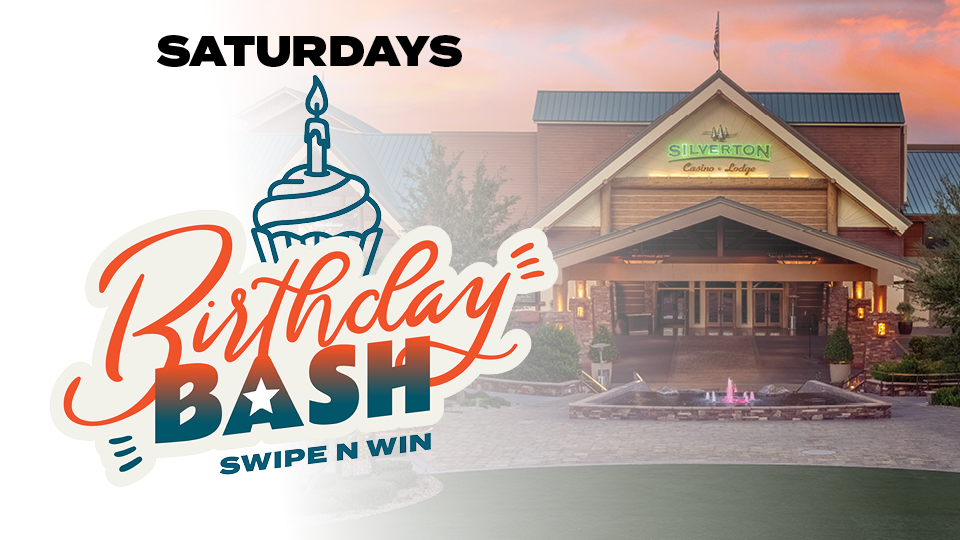 Birthday Bash Swipe N Win at Silverton Casino