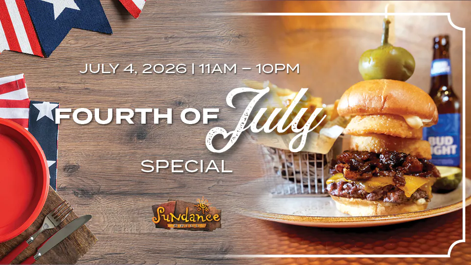 Fourth of July Special at Sundance Grill, Silverton Casino