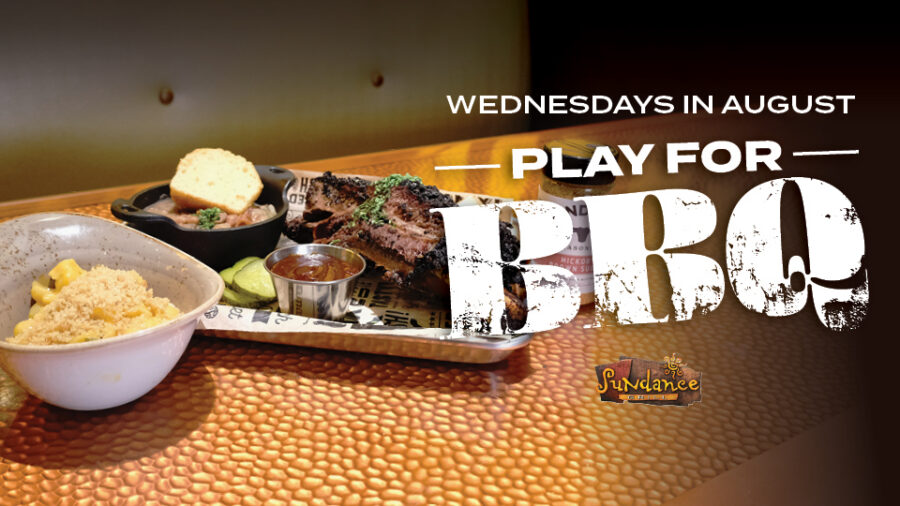 Play for BBQ, Sundance Grill