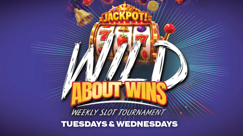 Wild About Wins Weekly Slot Tournament