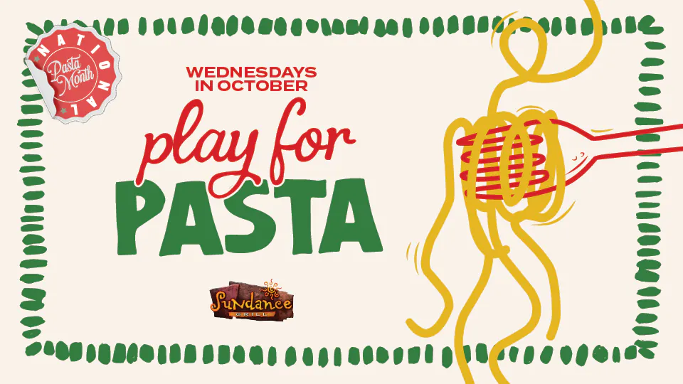 Play for Pasta at Sundance Grill